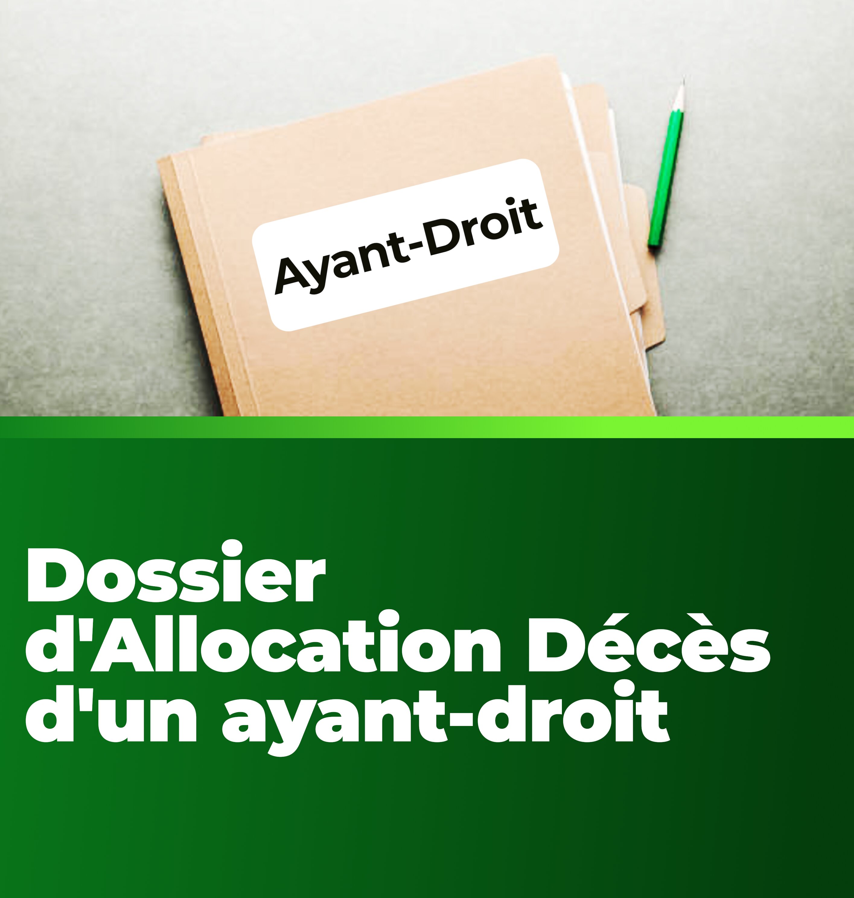 Décès d'un ayant-droit